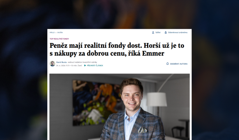 Filip Emmer pro Hospodářské noviny: Nová realita nemovitostních fondů a výnosy za hranicemi